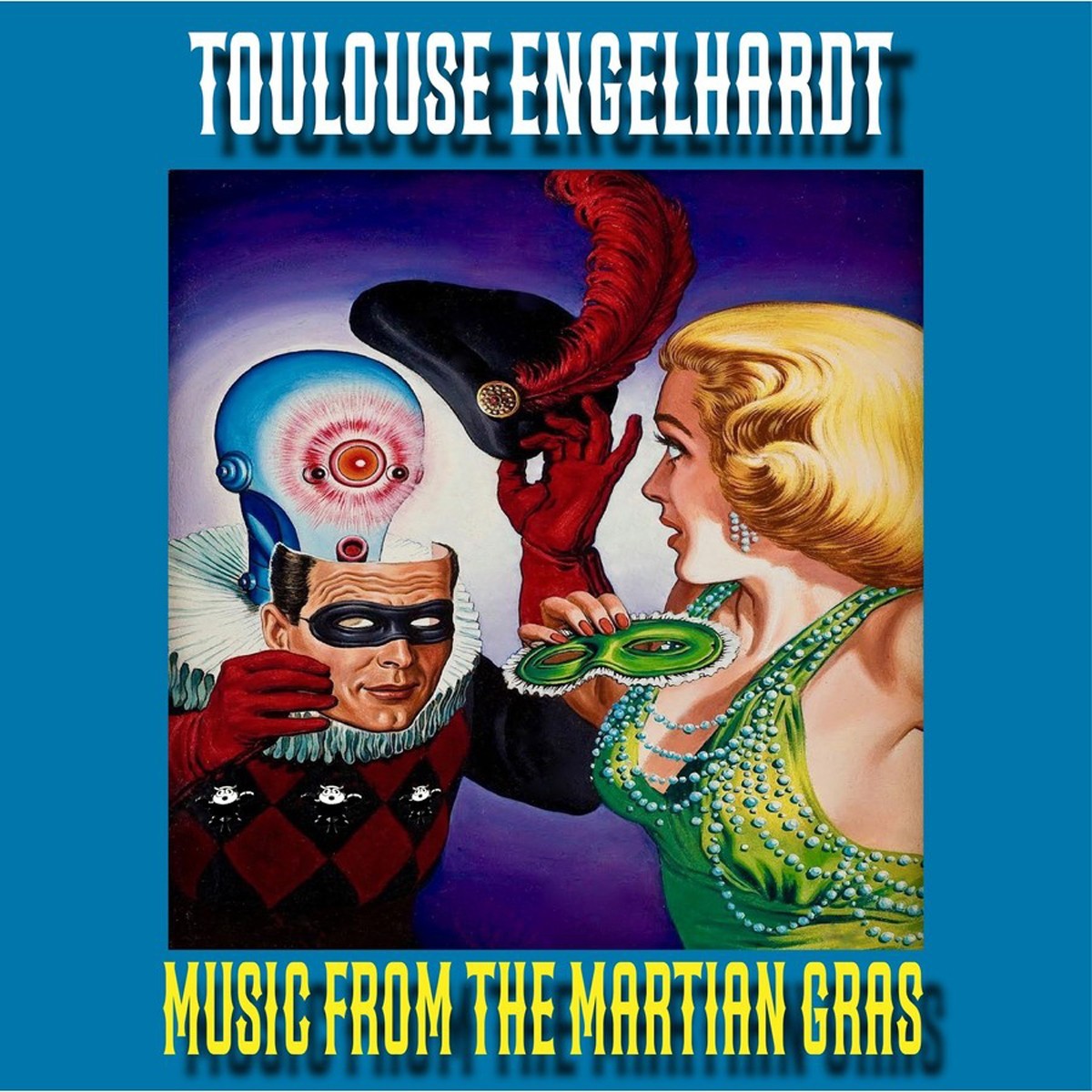 Toulouse Engelhardt - Music From The Martian Gras (Black Vinyl)