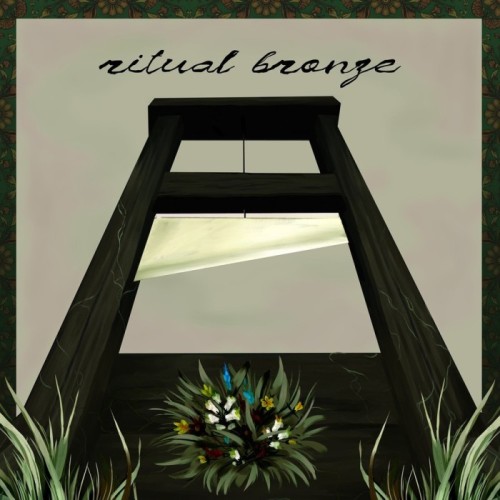 Ritual Bronze - Ritual Bronze
