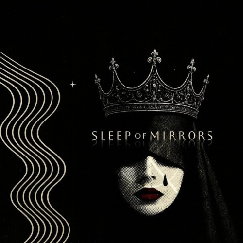 Sleep Of Mirrors - Crown