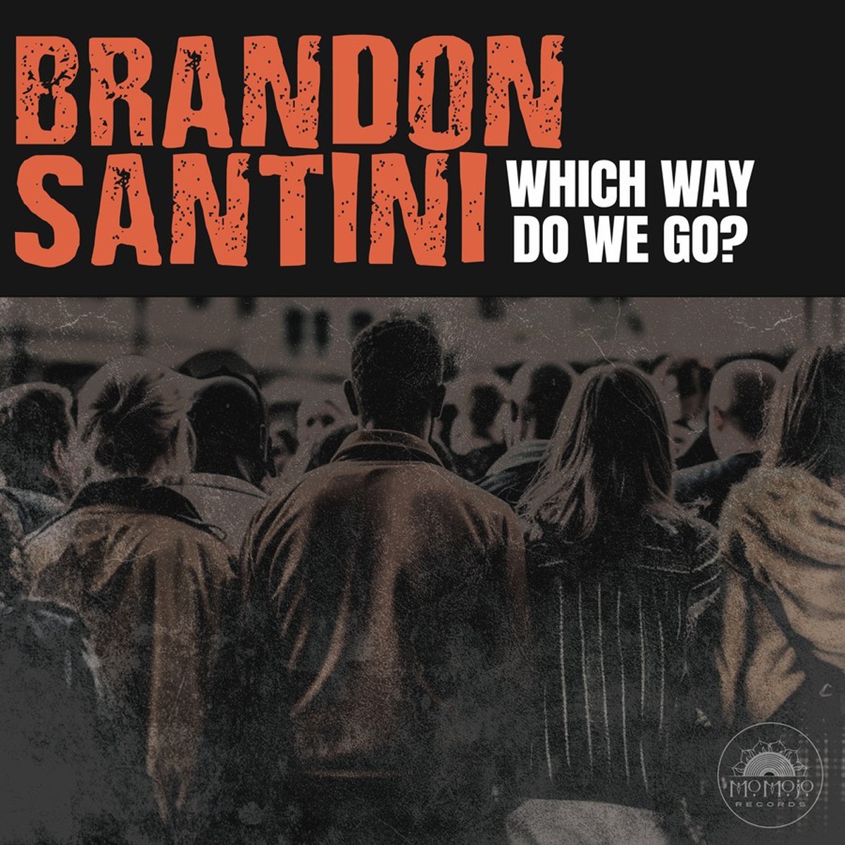 Brandon Santini - Which Way Do We Go? (Standard Black Vinyl Version)