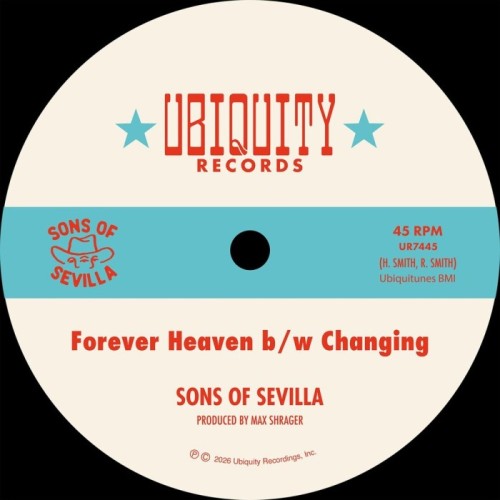 Sons Of Sevilla - Forever Heaven B/W Changing