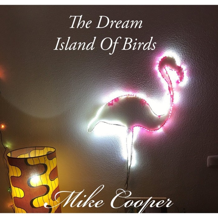 Mike Cooper - Dream Island Of Birds