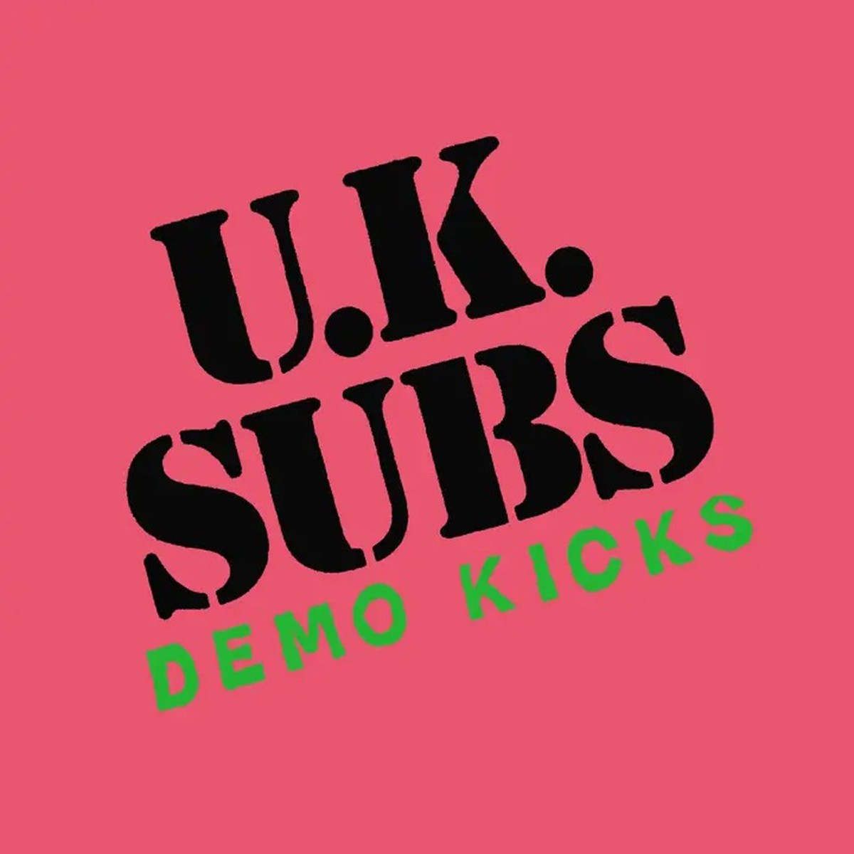 U.K. Subs - Demo Kicks