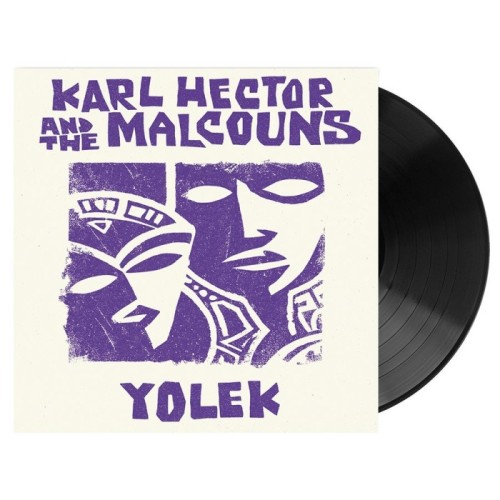 Karl Hector & The Malcouns - Yolek