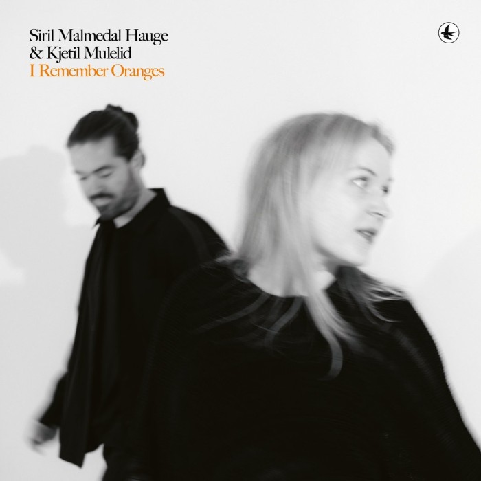 Siril Malmedal Hauge & Kjetil Mulelid - I Remember Oranges
