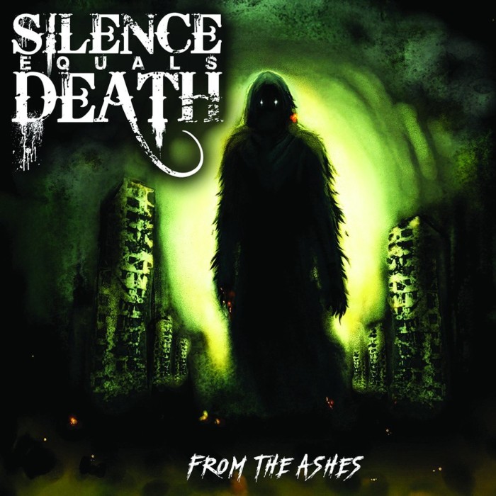 Silence Equals Death - From The Ashes