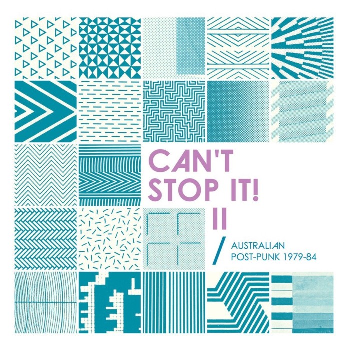 Various Artists - Can't Stop It! II - Australian Post-Punk 1979-84 (2026 Deluxe Edition)