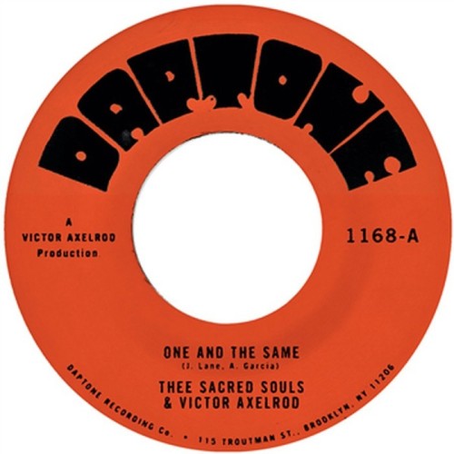 Thee Sacred Souls & Victor Axelrod - One And The Same / Same Difference