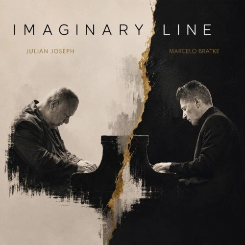 Julian Joseph And Marcelo Bratke - Imaginary Line