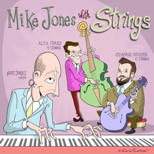 Mike Jones & Graham Dechter & Alex Frank - Mike Jones With Strings