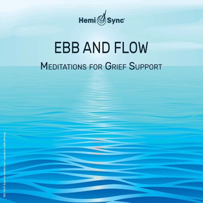 Various Artists - Ebb And Flow. Meditations For Grief Support