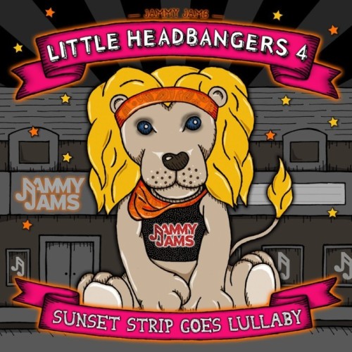 Jammy Jams - Little Headbangers 4. Sunset Strip Goes Lullaby