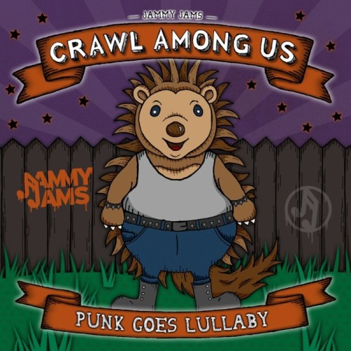 Jammy Jams - Crawl Among Us. Punk Goes Lullaby