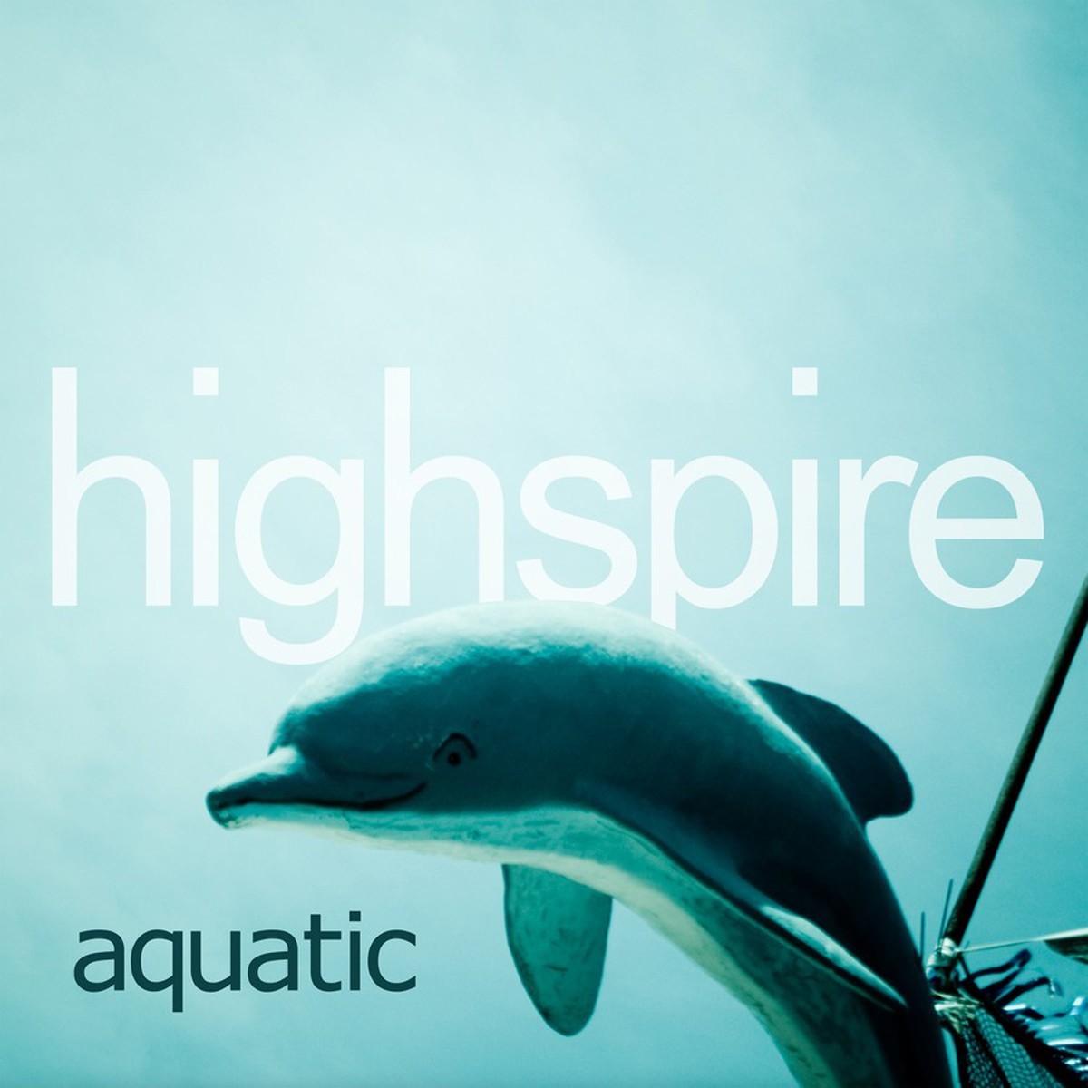 Highspire - Highspire - Aquatic
