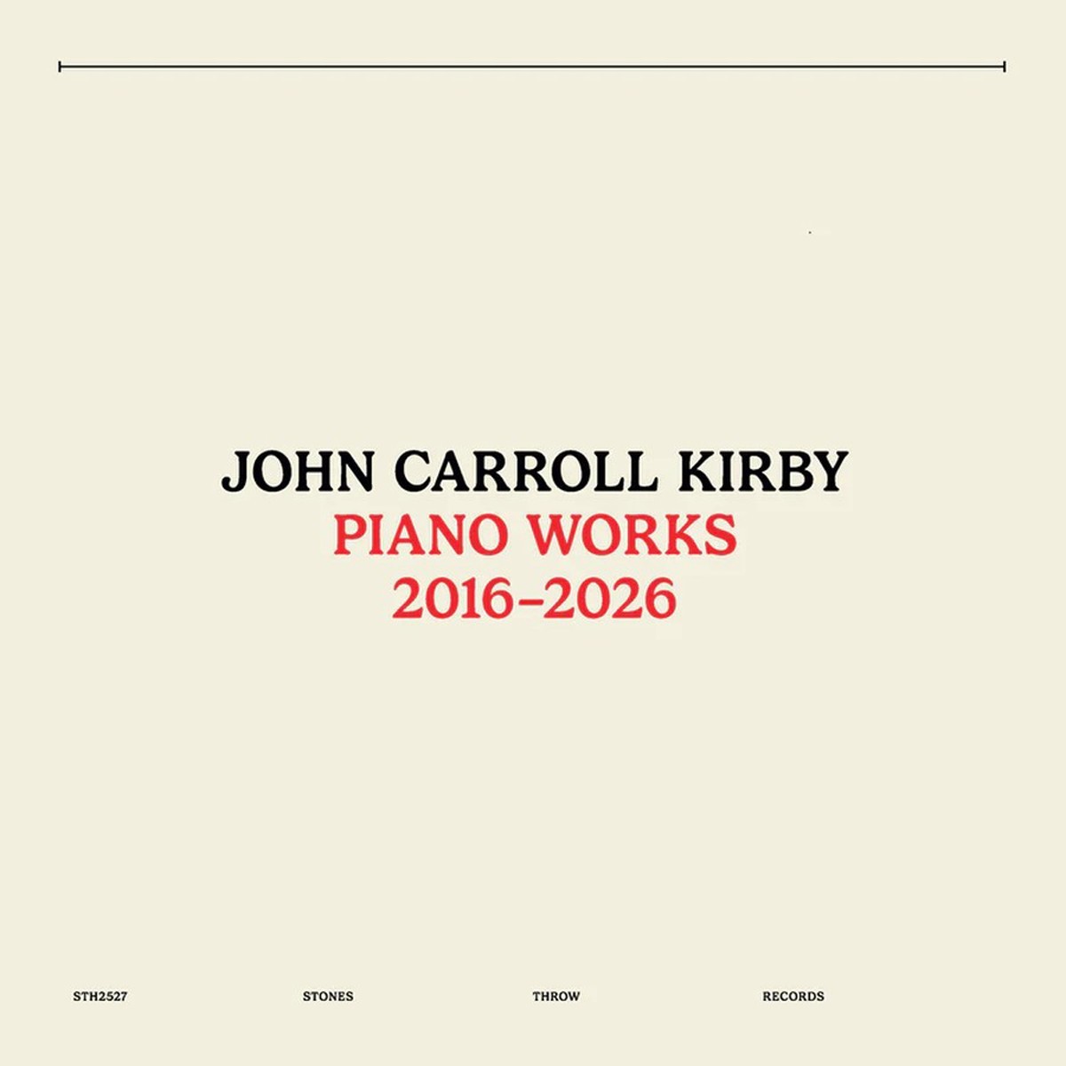 John Carroll Kirby - Piano Works 2016-2026