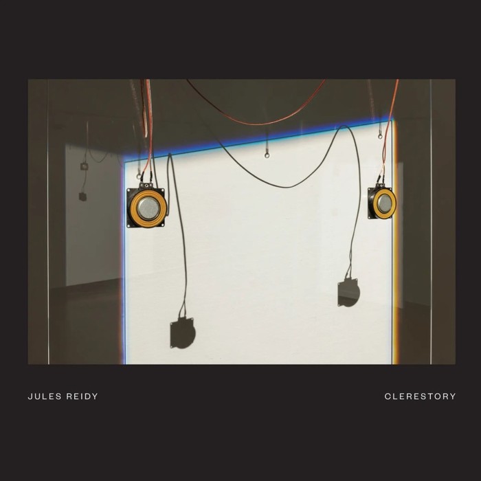 Jules Reidy - Clerestory