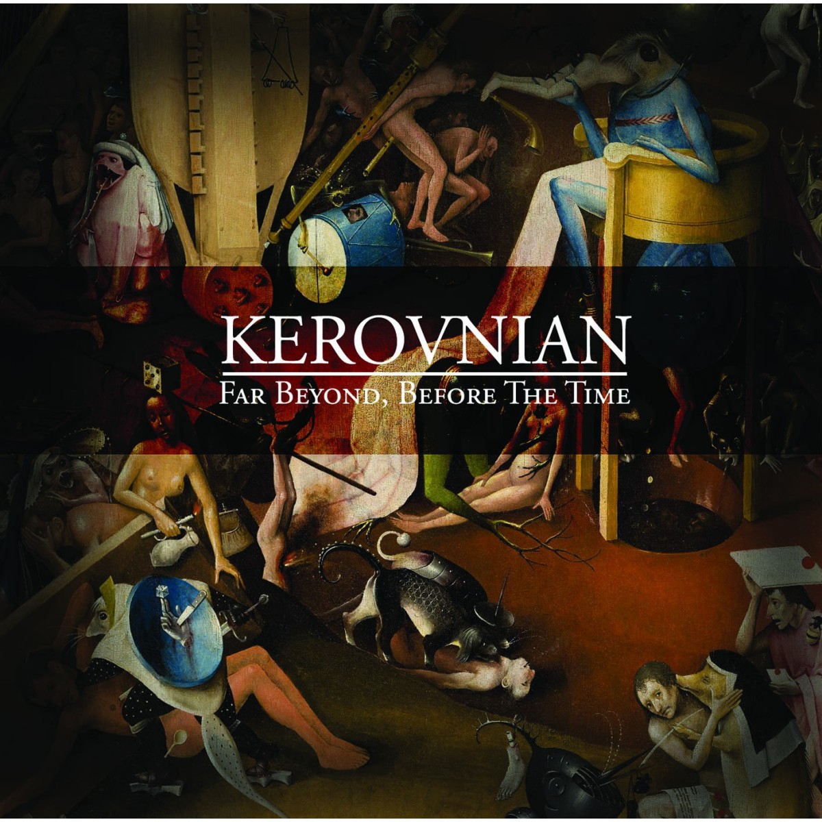 Kerovnian - Far Beyond, Before The Time