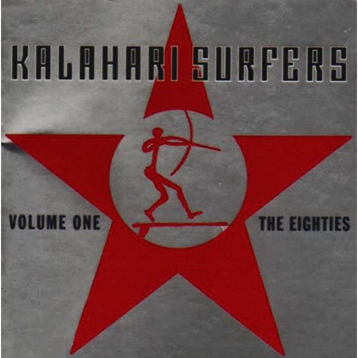 Kalahari Surfers - Vol 1 The Eighties's