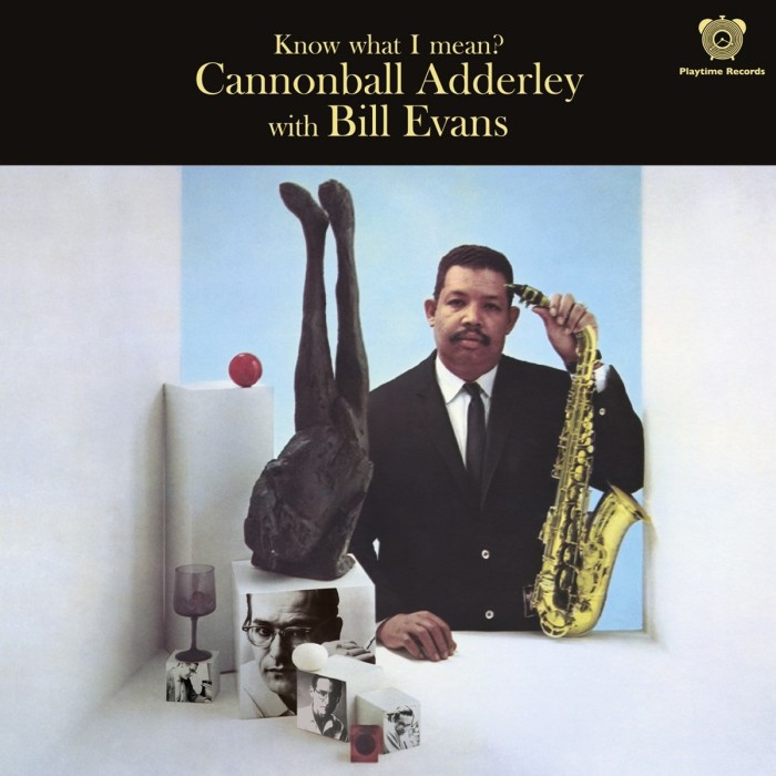 Julian "Cannonball" Adderley & Bill Evans - Know What I Mean ?