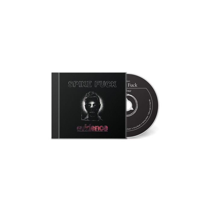 Spike Fuck - Evidence