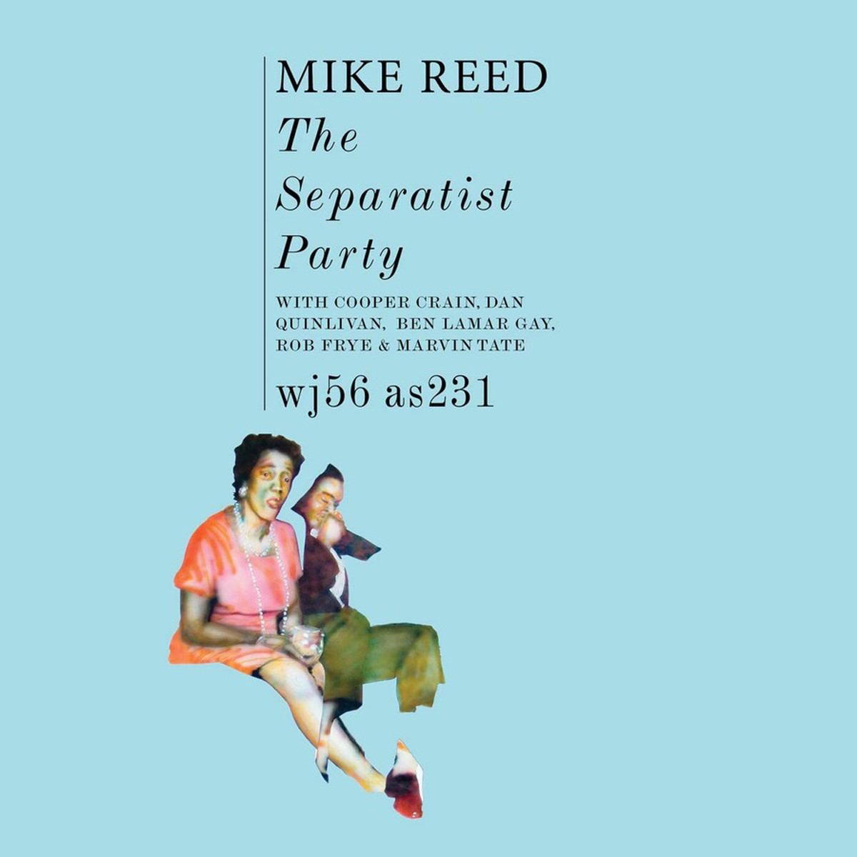 Mike Reed's Separatist Party - Sing The Color Blue