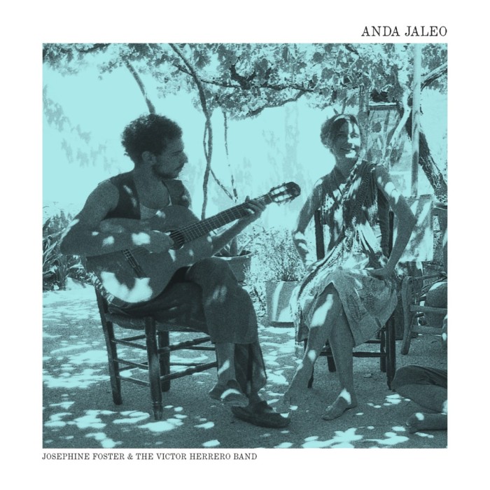 Josephine Foster & The Victor Herrero Band - Anda Jaleo / Perlas