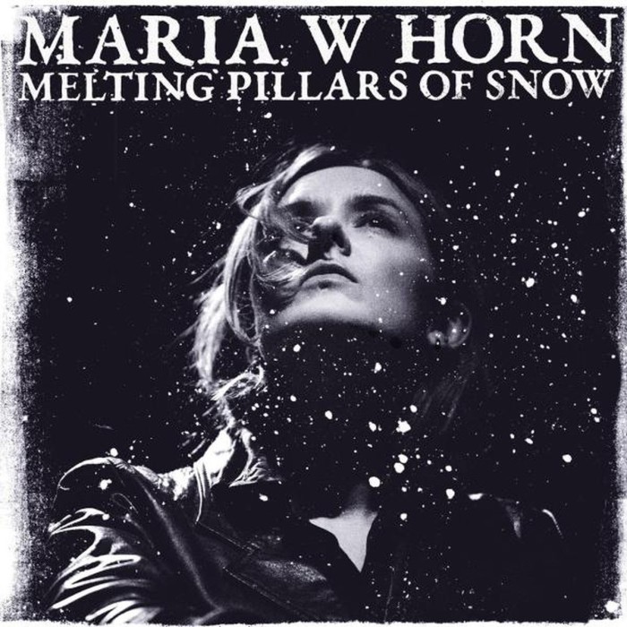 Maria W Horn - Melting Pillars Of Snow (Starlight Sparkle Vinyl)