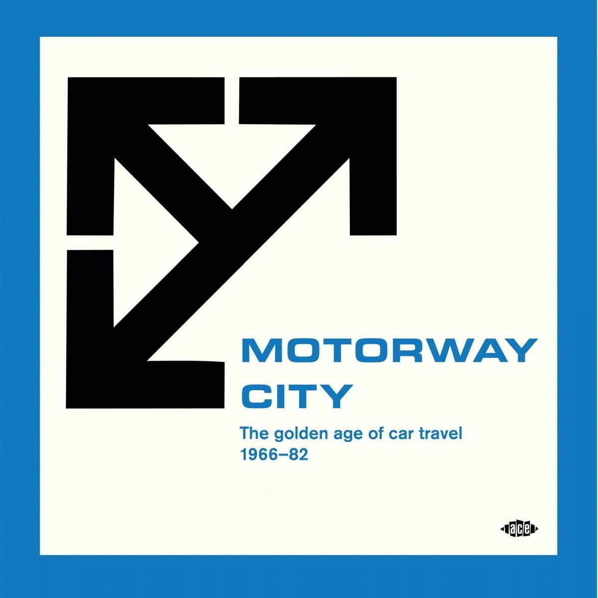 Various Artists - Motorway City - The Golden Age Of Car Travel 1966-82