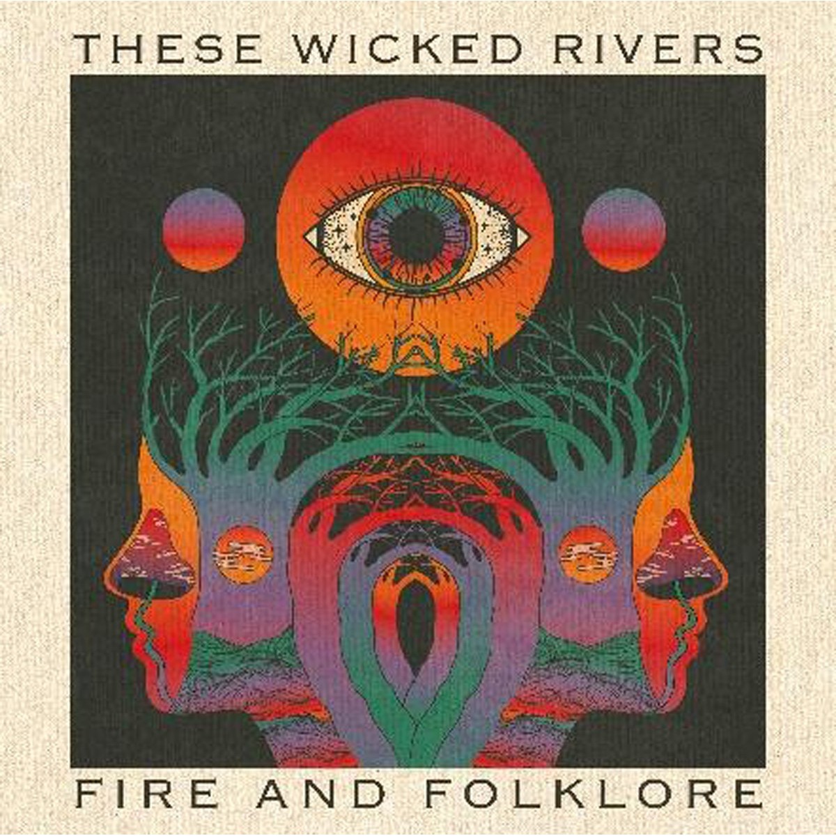 These Wicked Rivers - Fire & Folklore