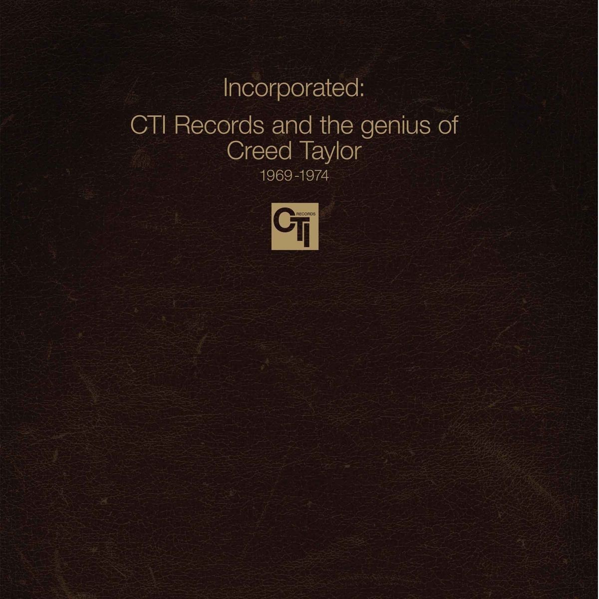 Various Artists - Incorporated! Cti Records And The Genius Of Creed Taylor