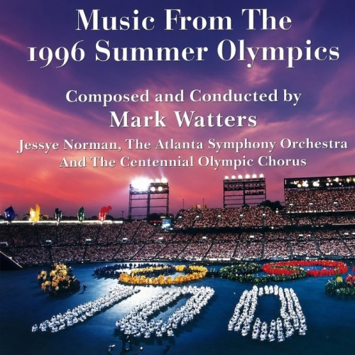 Mark Watters - Music From The 1996 Summer Olympics