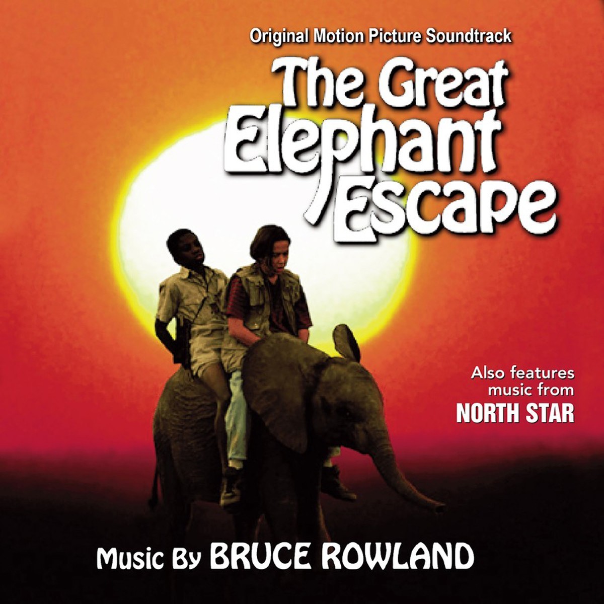 Bruce Rowland - North Star / The Great Elephant Escape. Original Soundtracks