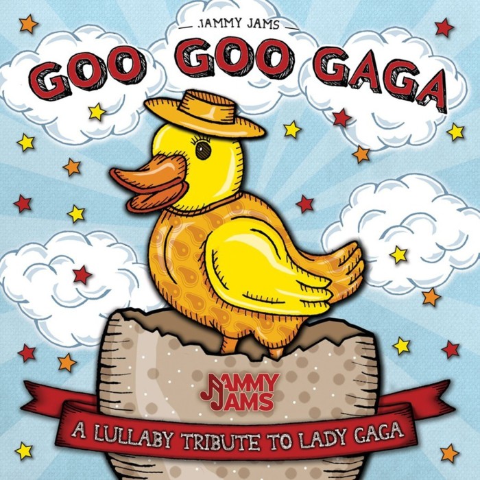 Jammy Jams - Goo Goo Gaga. Lullaby Renditions Of Lady Gaga Hits