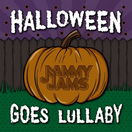 Jammy Jams - Halloween Goes Lullaby
