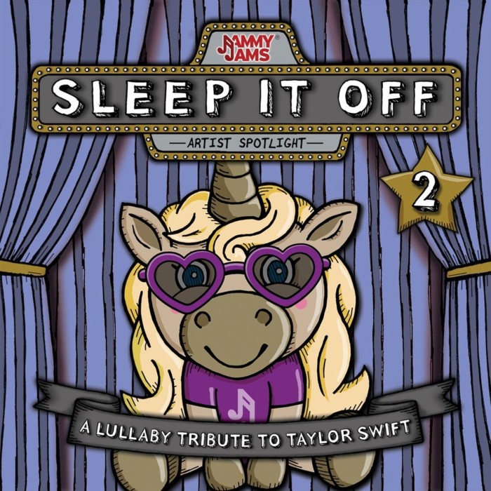 Jammy Jams - Sleep It Off 2. A Lullaby Tribute To Taylor Swift