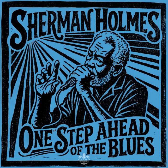 Sherman Holmes - One Step Ahead Of The Blues