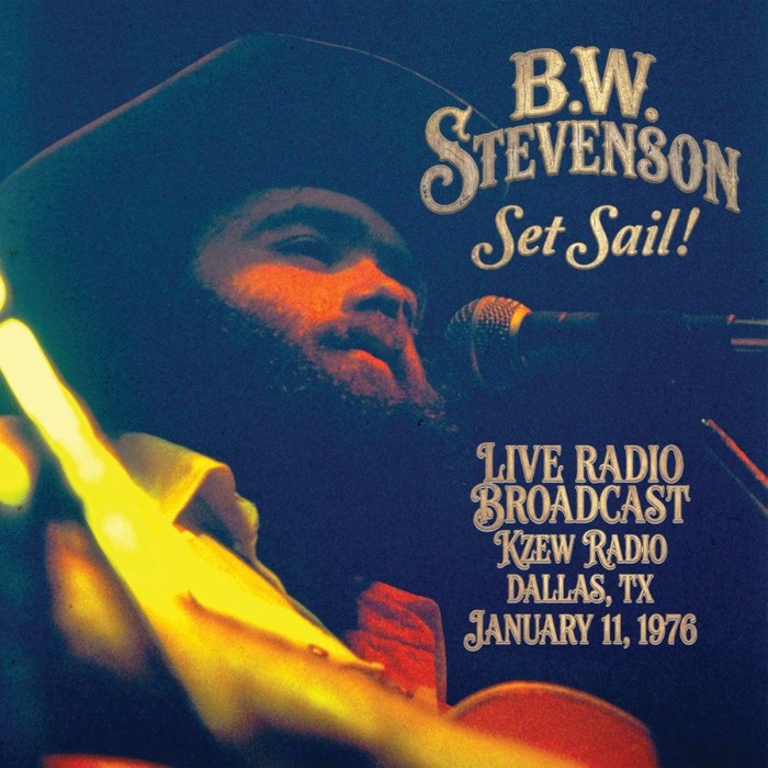 B.W. Stevenson - Set Sail!