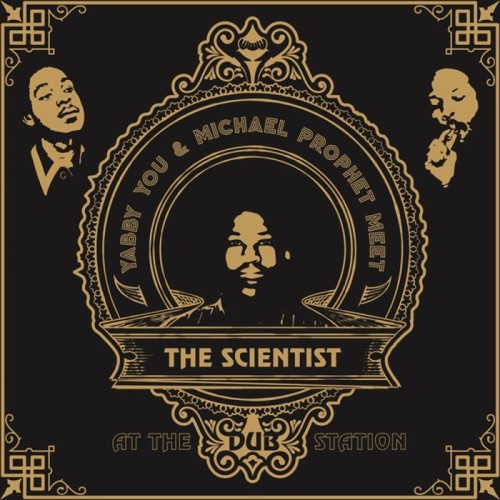 Yabby You & Michael Prophet Meets Scientist - At The Dub Station