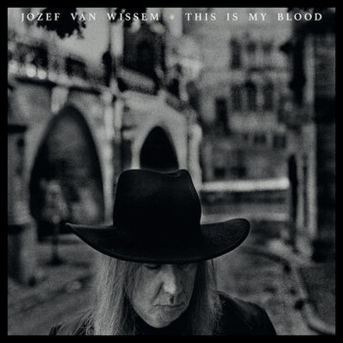 Jozef Van Wissem - This Is My Blood