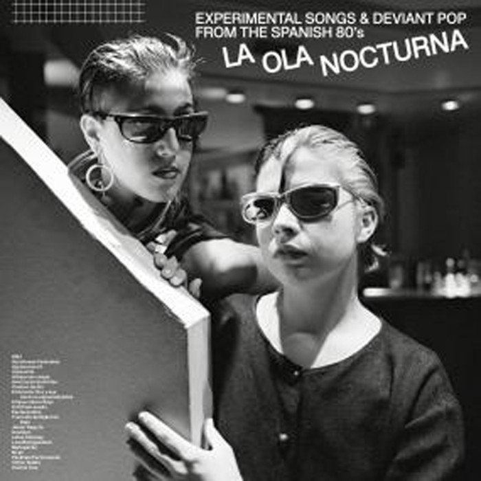 Various Artists - La Ola Nocturna. Experimental Songs And Deviant Pop From The Spanish 80's