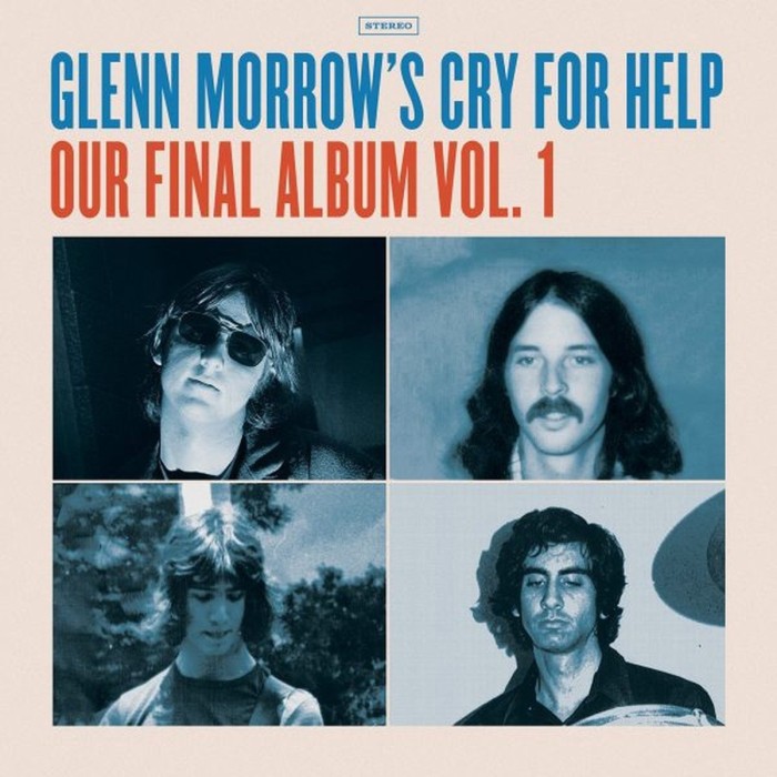 Glenn Morrow's Cry For Help - Our Final Album Vol. 1