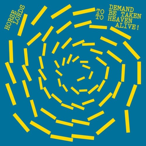 Horse Lords - Demand To Be Taken To Heaven Alive! (Clear & Yellow Marbled Vinyl)