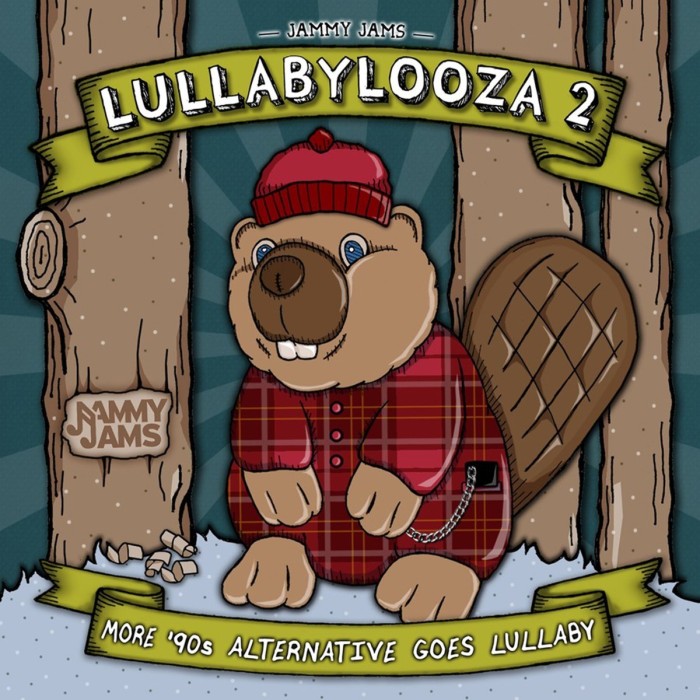 Jammy Jams - Lullabylooza 2. More '90s Alternative Goes Lullaby