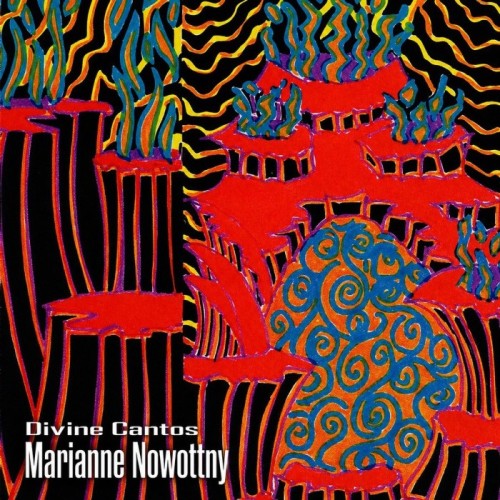 Marianne Nowottny - Divine Cantos