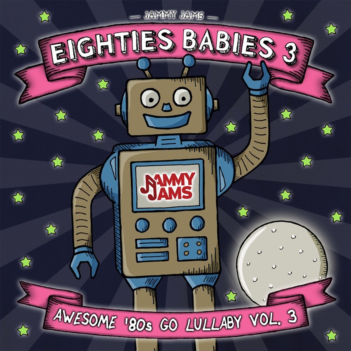Jammy Jams - Eighties Babies 3. Awesome '80s Go Lullaby, Vol. 3