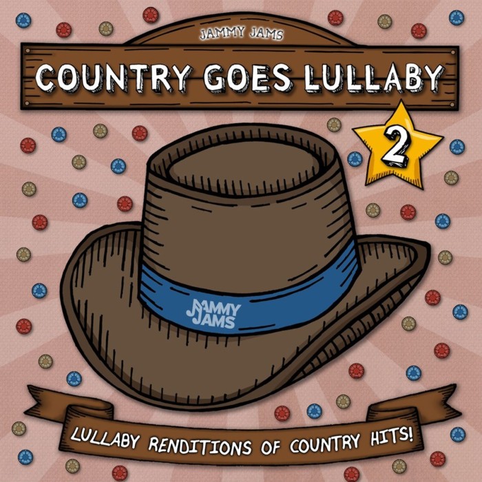 Jammy Jams - Country Goes Lullaby 2. Lullaby Renditions Of Country Hits