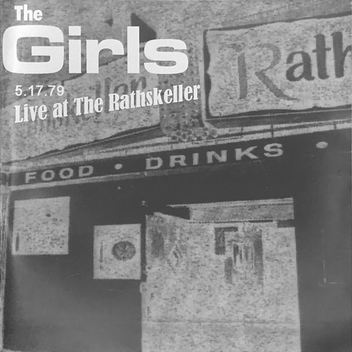 Girls - Live At The Rathskeller 5.17.79