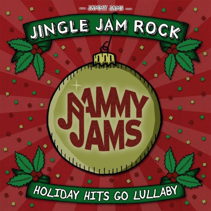 Jammy Jams - Jingle Jam Rock. Holiday Hits Go Lullaby