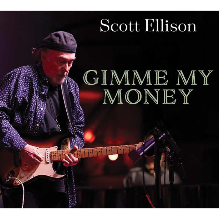 Scott Ellison - Gimme My Money