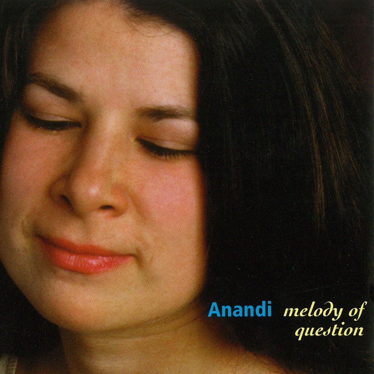 Anandi - Melody Of Question